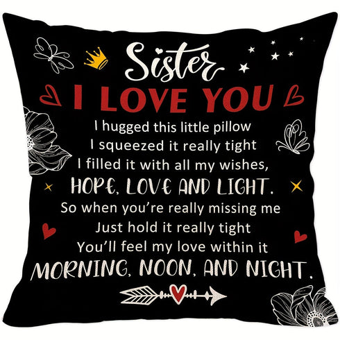 Sister I Love You Quote Pillow